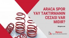 Araca Spor Yay Taktırmanın Cezası Var mıdır?
