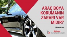 Araç Boya Korumanın Zararı Var mıdır?