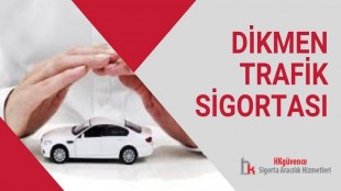Dikmen Trafik Sigortası