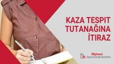 Kaza Tespit Tutanağına İtiraz