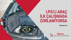 Lpg’li Araç İlk Çalışmada Zorlanıyorsa