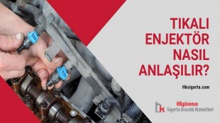 Tıkalı Enjektör Nasıl Anlaşılır?