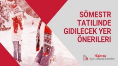 Sömestr Tatilinde Gidilecek Yer Önerileri