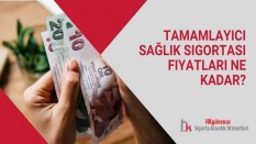 Tamamlayıcı Sağlık Sigortası Fiyatları Ne Kadar?