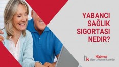 Yabancı Sağlık Sigortası Nedir?