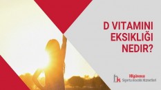 D Vitamini Eksikliği Nedir?
