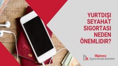 Yurtdışı Seyahat Sigortası Neden Önemlidir?