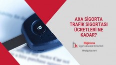 Axa Sigorta Trafik Sigortası Ücretleri Ne Kadar?