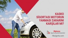 Kasko Sigortası Motorun Yanması Zararını Karşılar mı?