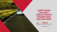 Çarpıp Kaçan Araç Belli Değilse Güvence Hesabına Nasıl Başvuracağım?