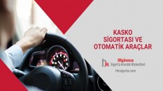 Kasko Sigortası ve Otomatik Araçlar