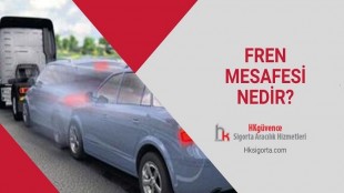 Fren Mesafesi Nedir?