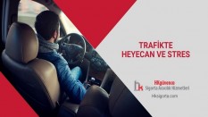 Trafikte Heyecan ve Stres