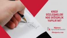 Kredi Sözleşmelerinde Değişiklik Yapılır mı?