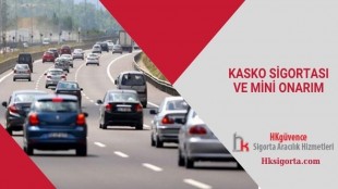 Kasko Sigortası ve Mini Onarım