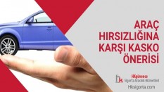Araç Hırsızlığına Karşı Kasko Önerisi