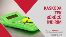 Kaskoda Tek Sürücü İndirimi