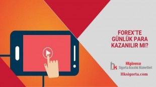 Forex’te Günlük Para Kazanılır mı?