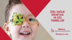 Özel Sağlık Sigortası ve Göz tembelliği