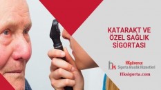 Katarakt ve Özel Sağlık Sigortası