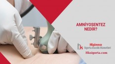 Amniyosentez Nedir?
