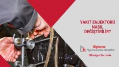 Yakıt Enjektörü Nasıl Değiştirilir?