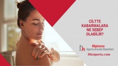 Ciltte Kabarmalara Ne Sebep Olabilir?