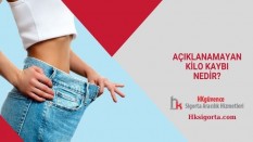 Açıklanamayan Kilo Kaybı Nedir?